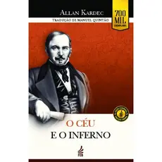 Livro - O Céu e o Inferno (Edição Econômica): A Justiça Divina Segundo o Espiritismo - Autor: Allan Kardec - Capa Mole
