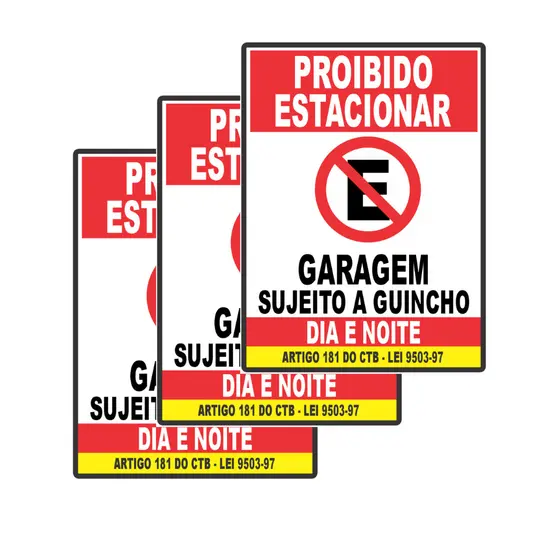 Placa de Sinaizaçao Proibido Estacionar Garagem Sujeito a Guincho Com Fita Dupla Face