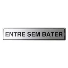 Placa De Sinalização 5x25cm Alumínio - Entre Sem Bater