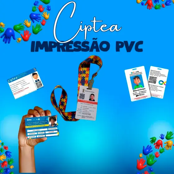IMPRESSÃO DO CIPTEA EM PVC AUTISTA