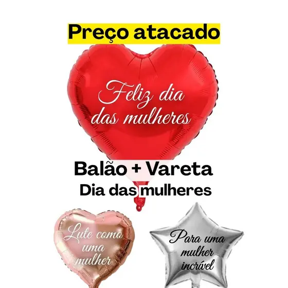 DIA DA MULHER| Kit 1 Balão de Coração + VARETA Balão Metalizado Balões personalizado mulheres lembrancinha lembrança