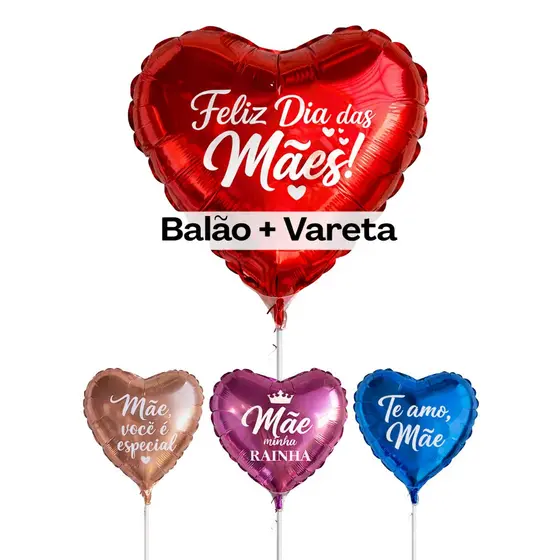DIA DAS MÃES | Kit 1 Balão de Coração + VARETA Balão Metalizado| Presente e Surpresa|Balões Lembraça lembrancinha mimo