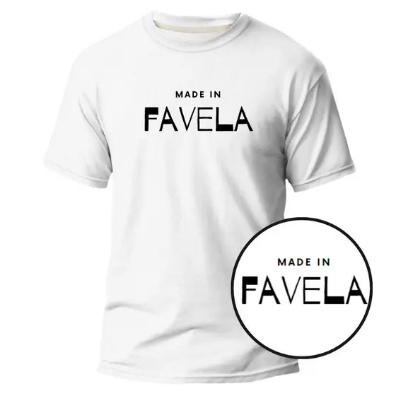 Camiseta Unissex Made in Favela -100% Algodão Envio Imediato Lançamento
