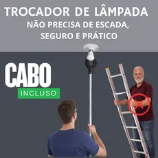 Trocador de Lâmpada Alcança Alto, Troca Fácil Sem Subir em Escada - VARIOS MODELOS