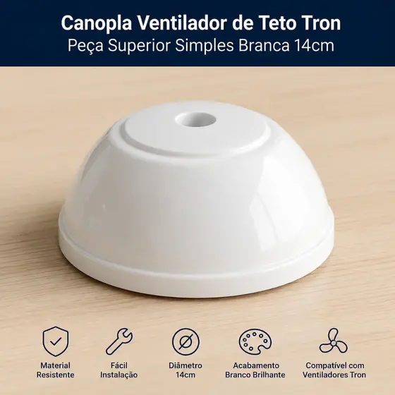 Canopla Ventilador de Teto Tron Peça Superior Simples Branca 14cm