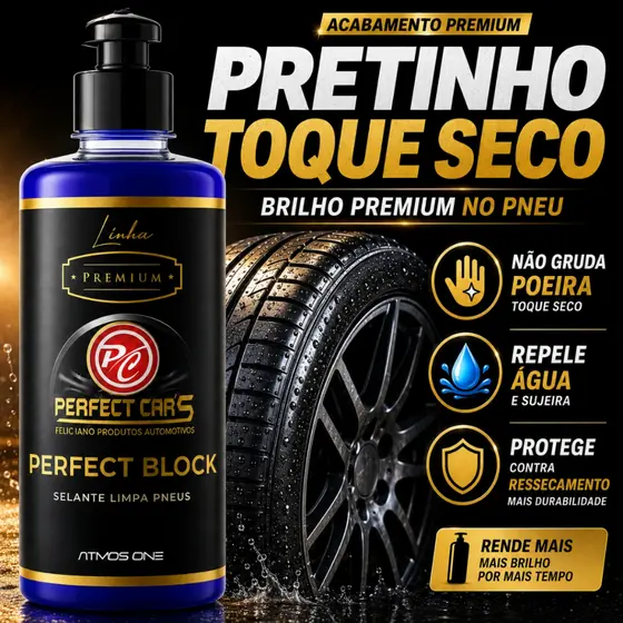Pretinho de Pneu Automotivo Revitalizador Toque Seco Selante Hidrorrepelente Brilho Acetinado Premium Perfect Block