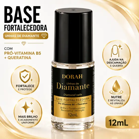 Base Fortalecedora Dorah Unhas de Diamante 12ml Pró Vitamina B5 Queratina e Pantenol