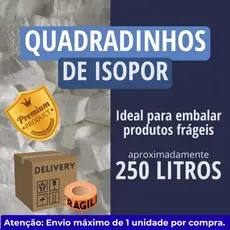 QUADRADINHO DE ISOPOR PARA EMABALAGENS 250 LITROS - ENVIO IMEDIATO