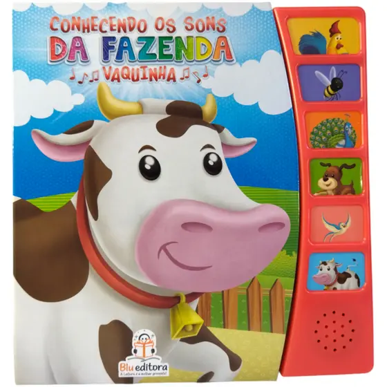Conhecendo os sons da fazenda:  Vaquinha / Vaca - Blueditora - Livro sonoro infantil
