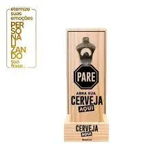 Abridor Cerveja Parede Porta Tampinha Pare Abra sua Cerveja