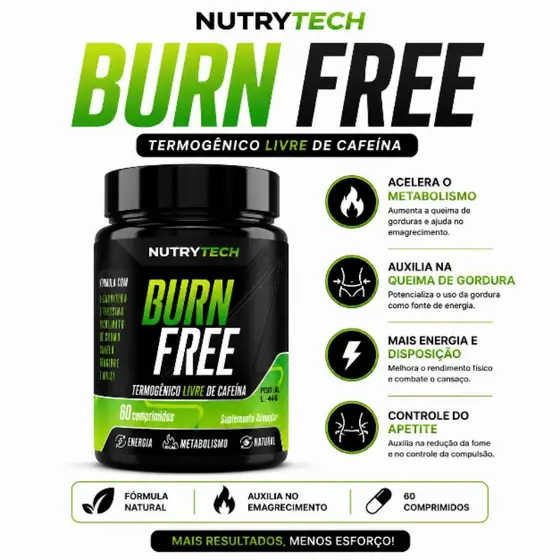 TERMOGÊNICO SEM CAFEÍNA- BURN FREE- QUEIMA ACELERADA DE GORDURA -ACELERA METABOLISMO, CONTROLA APETITE- NÃO TIRA O SONO
