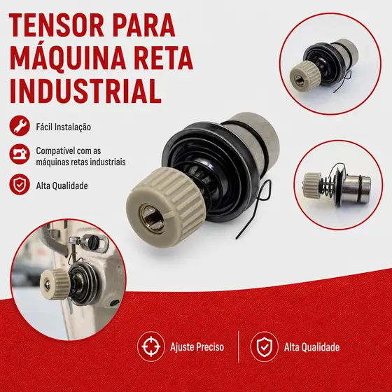 Tensor Completo para Máquina Reta Industrial com Mola Base 1,7cm Regulador de Linha