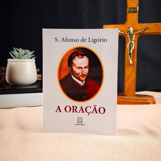 Livro A Oração - Santo Afonso de Ligório