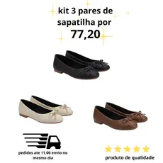 Kit.3 Pares Sapatilha Feminina Confortável Flexível Leve Macia Casual Calce Fácil 3 Cores