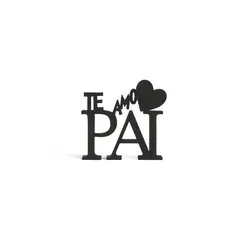Te Amo Pai – Palavra Decorativa com Coração • Presente Perfeito e Elegante