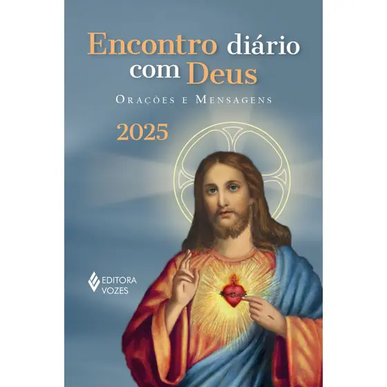 ENCONTRO DIÁRIO COM DEUS 2025 ORAÇÕES E MENSAGENS