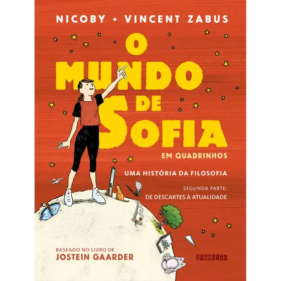 O MUNDO DE SOFIA EM QUADRINHOS (VOL. 2) UMA HISTÓRIA DA FILOSOFIA — DE DESCARTES À ATUALIDADE