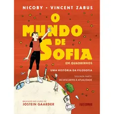 O MUNDO DE SOFIA EM QUADRINHOS (VOL. 2) UMA HISTÓRIA DA FILOSOFIA — DE DESCARTES À ATUALIDADE