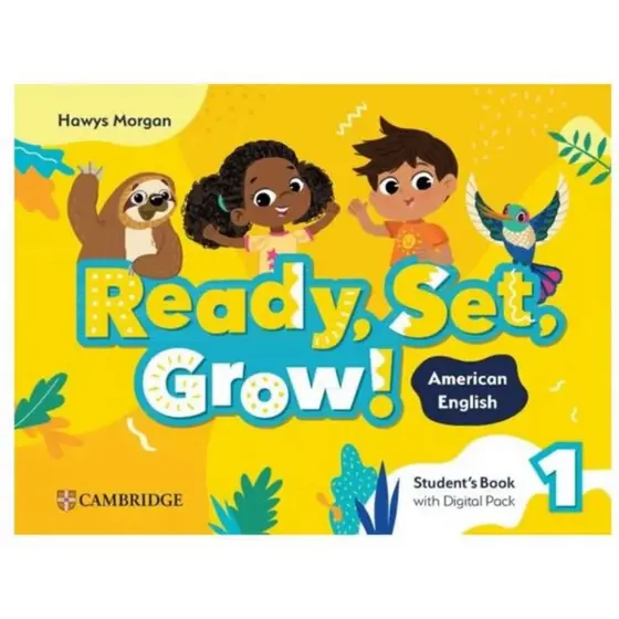 READY, SET, GROW! 1 STUDENTS BOOK WITH DIGITAL PACK AMERICAN ENGLISH