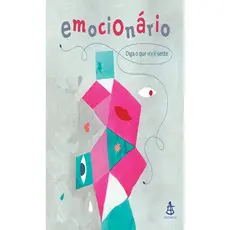 EMOCIONÁRIO DIGA O QUE VOCÊ SENTE