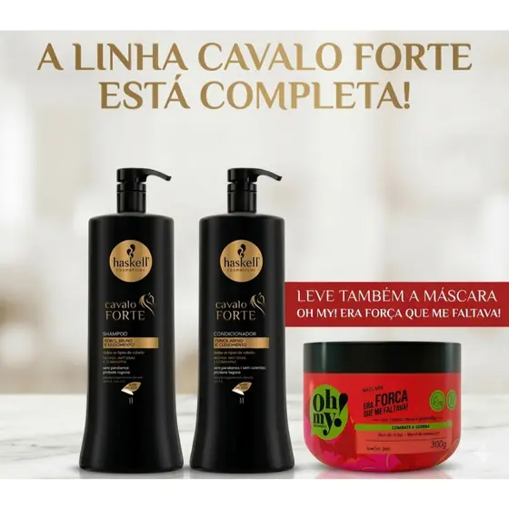Kit Cavalo Forte  Shampoo  Condicionador 1L Mascara Era Forca Que Me Faltava 300 Haskell Cosméticos
