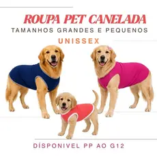 Roupa Pet Canelada - Pequeno e Grande Porte