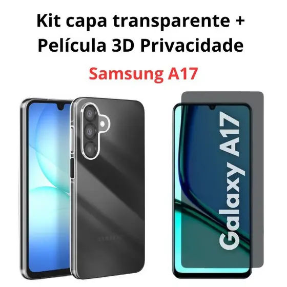 Kit Capinha Anti-Impacto + Película 3D Privacidade Compatível Com Samsung A17