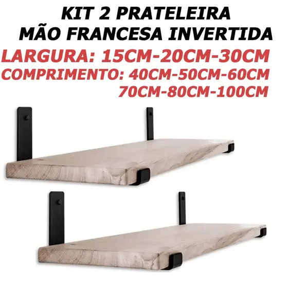 Kit 2 Prateleira 30cm 25cm 20cm 15cm de madeira industrial com mão francesa invertida envelhecida
