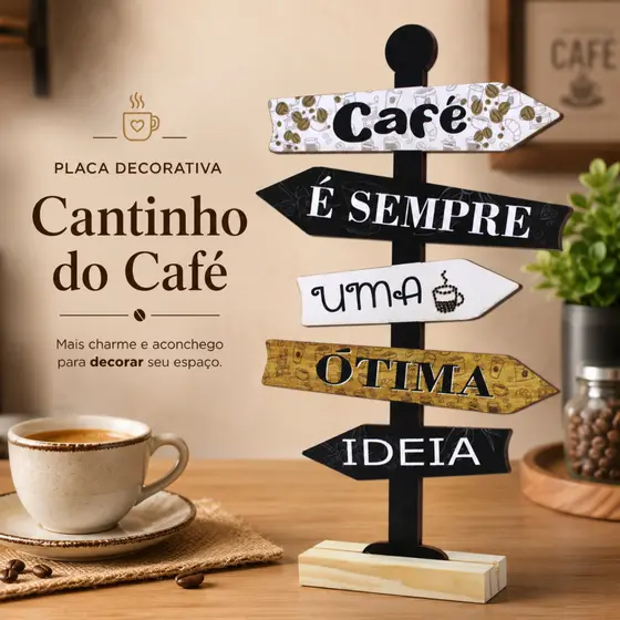 Placa Decorativa de Mesa em MDF Formato Seta Café é Sempre uma Ótima Ideia Estilo Rústico Cantinho