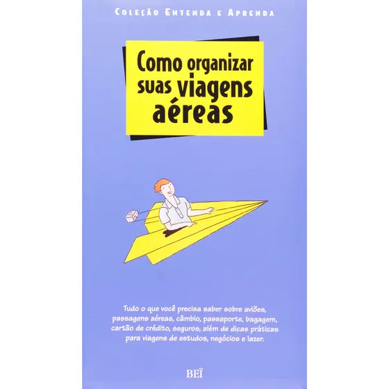 COMO ORGANIZAR SUAS VIAGENS AEREAS