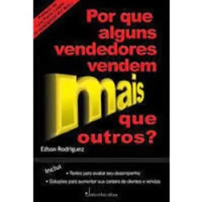 Por Que Alguns Vendedores Vendem Mais Que os Outros