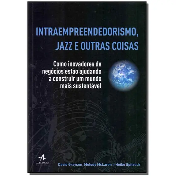 Intraempreendedorismo, jazz e outras coisas