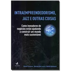 Intraempreendedorismo, jazz e outras coisas