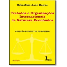 Tratado e organizações internacionais de natureza econômica