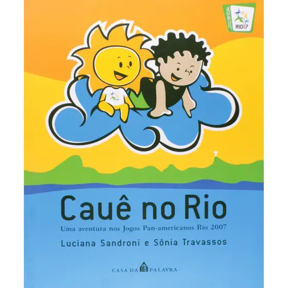 Cauê no Rio: Uma Aventura nos Jogos Pan Americanos Rio 2007