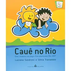Cauê no Rio: Uma Aventura nos Jogos Pan Americanos Rio 2007
