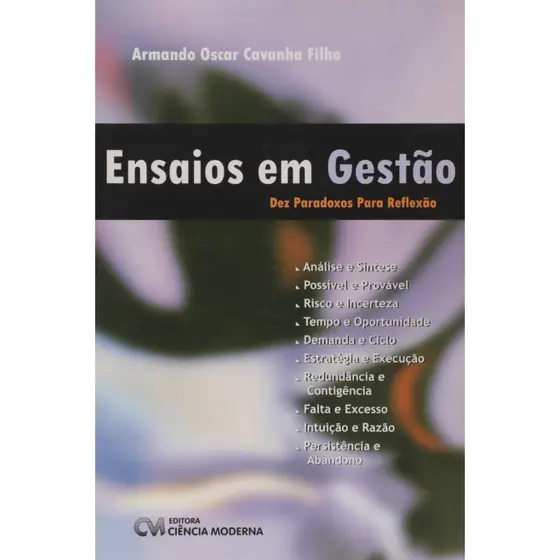 ENSAIOS EM GESTAO - DEZ PARADOXOS PARA REFLEXAO