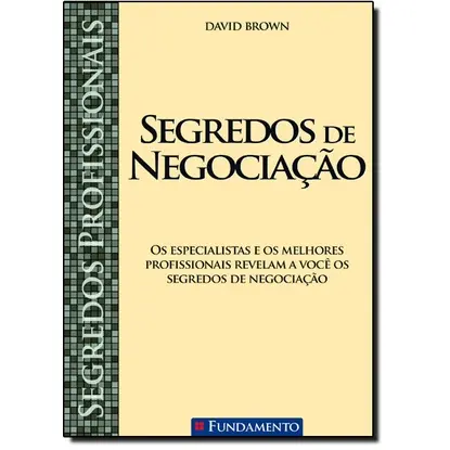 Segredos Profissionais: Segredos de Negociação