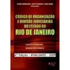 CODIGO DE ORGANIZACAO E DIVISAO JUDICIARIAS DO ESTADO DO RIO DE JANEIRO