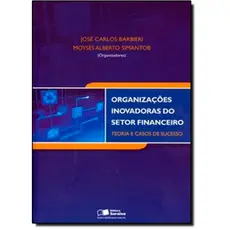 Organizações inovadoras do setor financeiro
