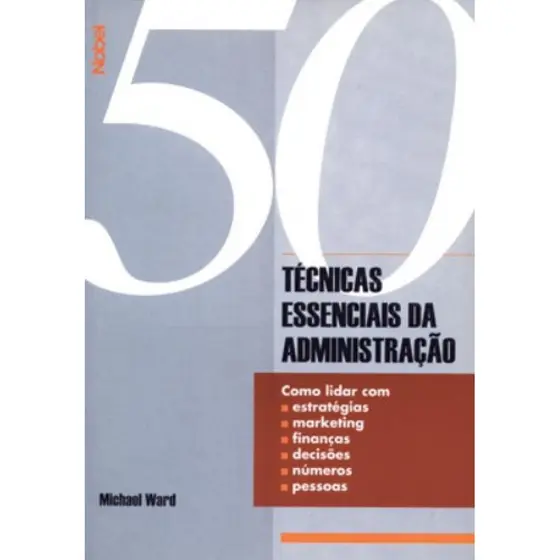 50 Técnicas Essenciais Para Administração