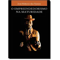 Empreendedorismo na Maturidade, O