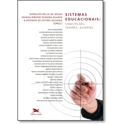 Sistemas educacionais concepções, tensões, desafios