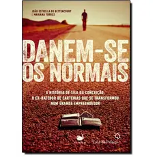 Danem-se os normais