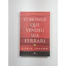 O monge que vendeu sua ferrari - Robin Sharma | Livro Seminovo