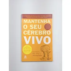 Mantenha o seu cérebro vivo - Laurence C. Katz / Manning Rubin | Livro Usado - Bom Estado