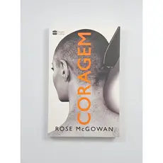 Coragem - Rose McGowan | Livro Usado - Bom Estado