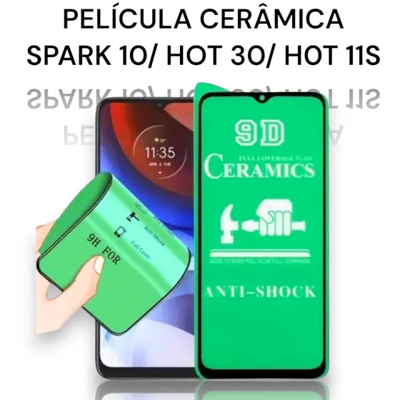 Película de Cerâmica 9D Spark 10 pro/ Hot 30/ Hot 12 Play/ Hot 11S/ Camon 19/ Spark 8 Pro