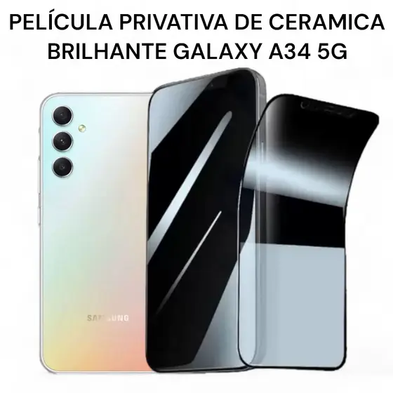 Película de Cerâmica Privativa Brilhante Galaxy A34 5G