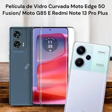 Película de Vidro 3D Curvada Para Moto Edge 50 Fusion/ Moto G85 E Redmi Note 13 Pro Plus